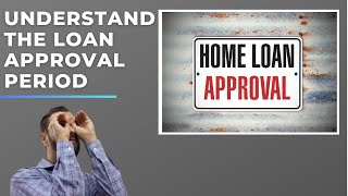Loan Approval Deadline & Extensions