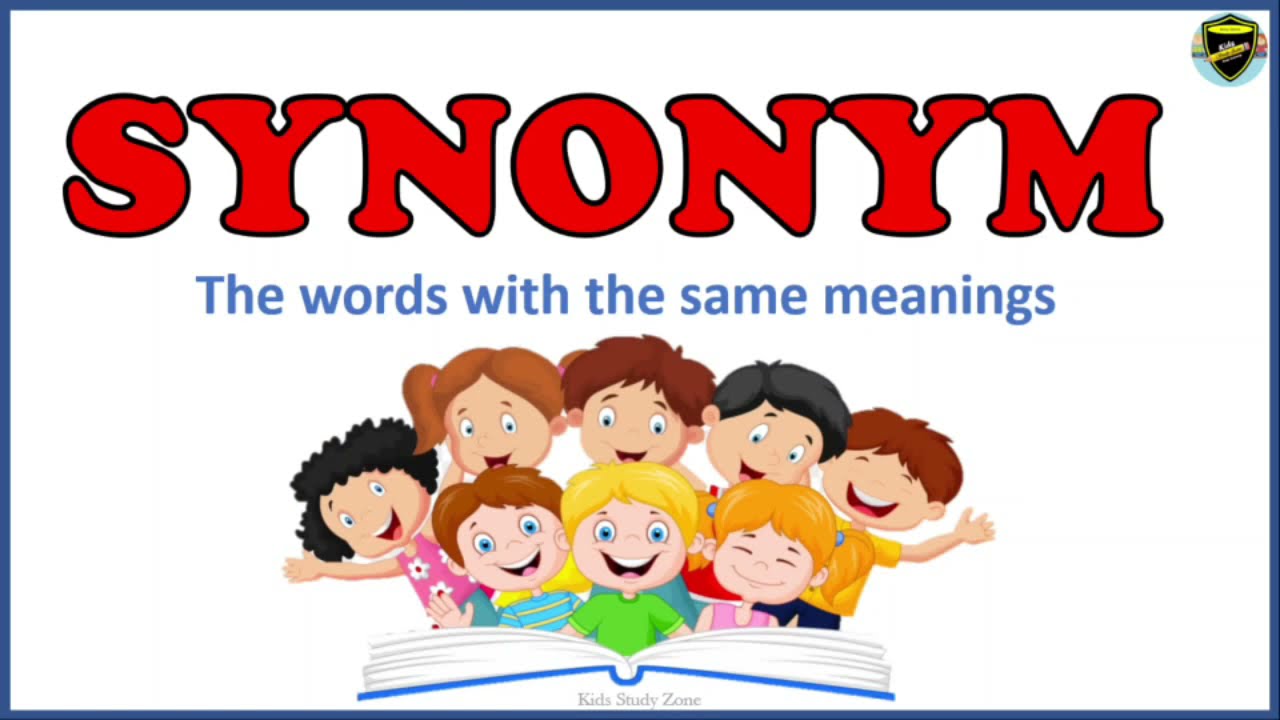 SYNONYMS for KINDER & GRADE 1 ---LEARN WORDS with the SAME MEANING