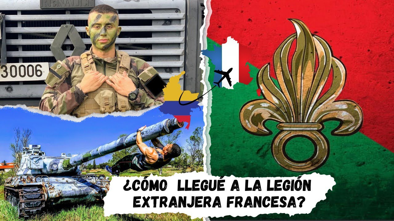 ¿Como Llegue a la Legion Extranjera Francesa ?