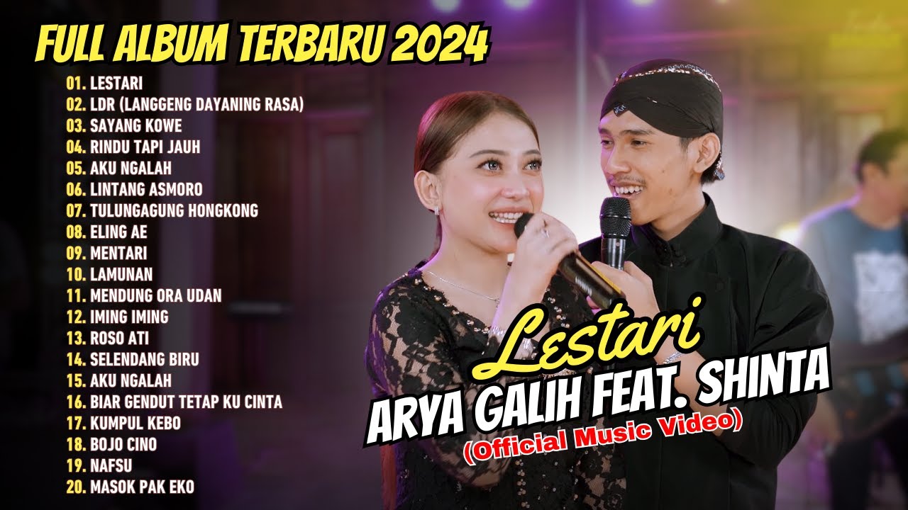 Arya Galih Feat. Shinta Arsinta - LESTARI | Rasa tresna kang sejati | FULL ALBUM DANGDUT