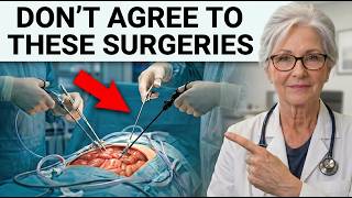 THESE 5 SURGERIES I WOULD NEVER GET — WALK OUT IF YOUR DOCTOR RECOMMENDS THIS