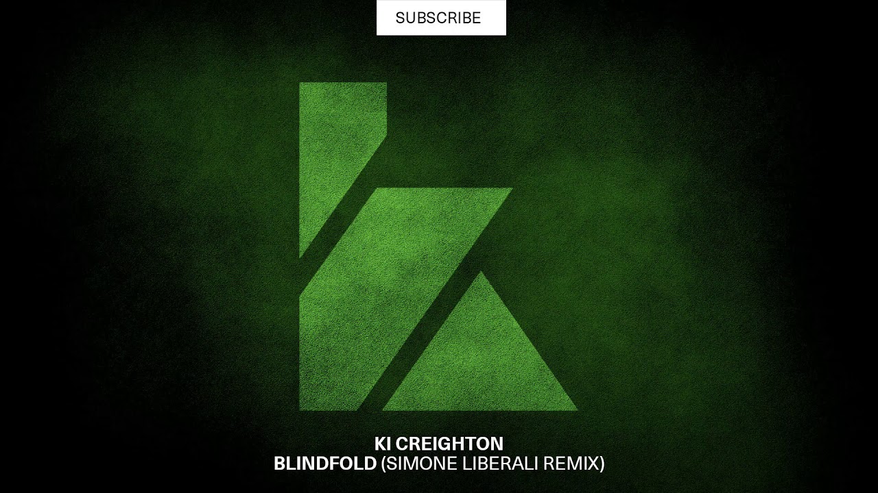 Ki Creighton - Blindfold (Simone Liberali Remix) [KALUKI Exclusive]