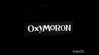 Oxymoron (Dead end Generation)