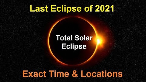Total Solar Eclipse 2021 | solar eclipse 4 december 2021 | Solar Eclipse 2021