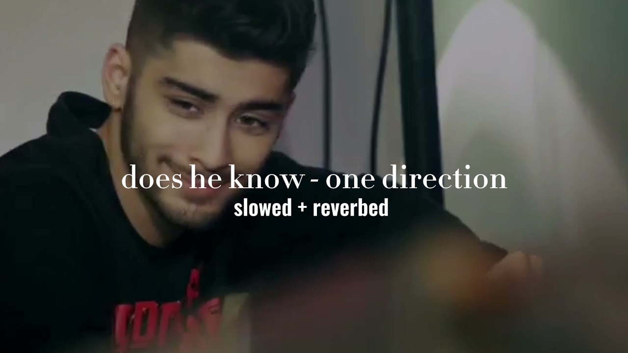 one direction - does he know (slowed + reverb)