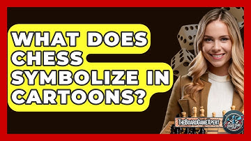 What Does Chess Symbolize In Cartoons? - The Board Game Xpert