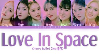Cherry Bullet 체리블렛 Love In Space Lyrics Color Coded Hanromeng