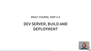 React course, part 6.4: Development server, build and deployment