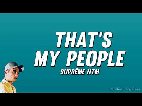 Suprême NTM - That's My People (Paroles)