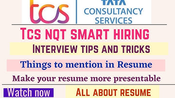 TCS NQT Smart Hiring Interview Preparation|How to make Attractive Resume|Mistakes to avoid in Resume