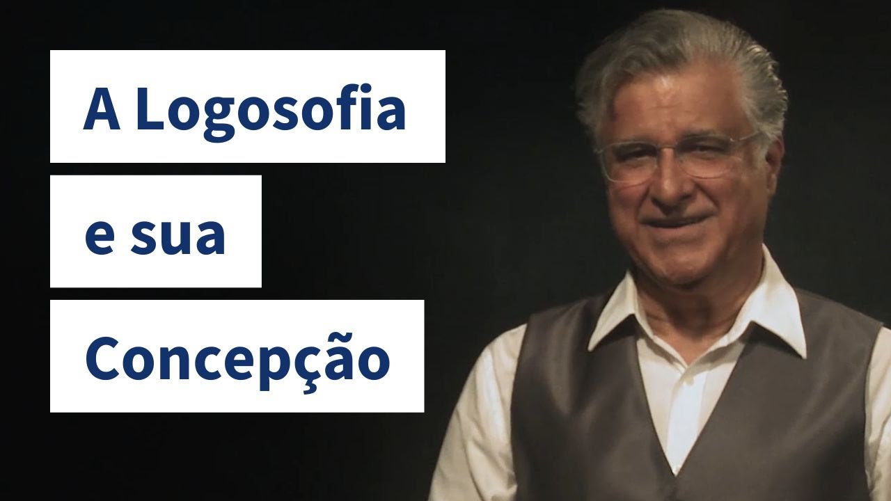 A Logosofia e sua Concepção