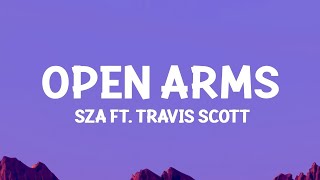 SZA - Open Arms (Lyric) ft. Travis Scott  | 1 Hour Best Songs Lyrics ♪