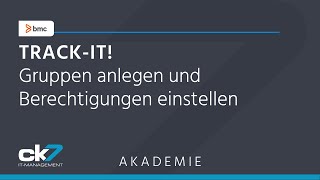 Track-It! - Gruppen anlegen und Berechtigungen einstellen