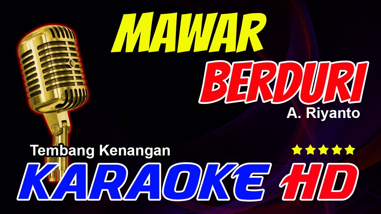 MAWAR BERDURI KARAOKE version A Riyanto Audio Clarity No noise