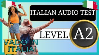 A2 Italian Listening Test n.7 + Solutions: New Life! I'm Going to Live in Italy!