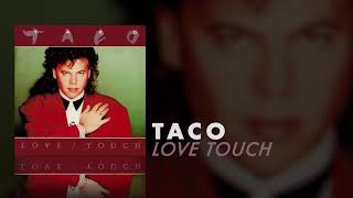 Taco - Love Touch (Maxi Version)