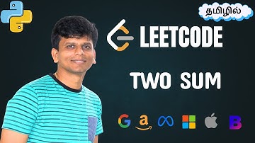 Most Asked Coding Question in Google, Microsoft, Amazon, & Facebook | Two Sum in Tamil | leetcode