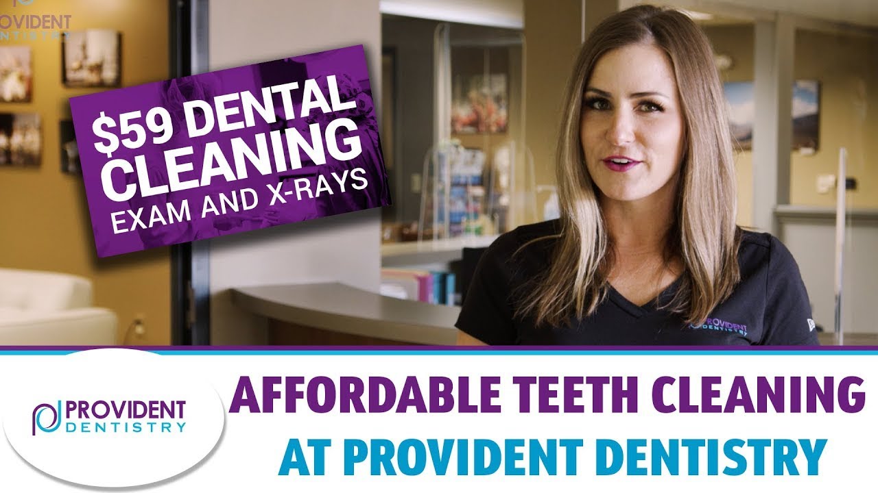 Affordable Teeth Cleaning! | Provident Dentistry