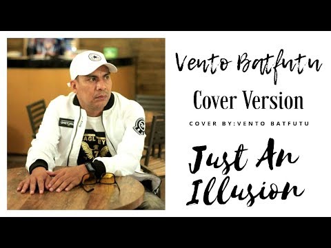 JUST AN ILLUSION - VENTO BATFUTU COVER VIDEO (OFFICIAL MUSIC VIDEO) #VENTOPRODUCTION