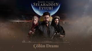 Çölün Dramı 🎧  | Kudüs Fatihi Selahaddin Eyyubi Dizi Müziği Resimi