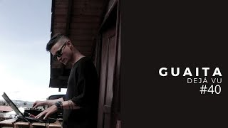 GUAITA | DEJÁ VU Westbeats sessión #40