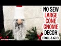Large Cone Gnome for Easy Christmas / Craft Along / No Pattern Needed