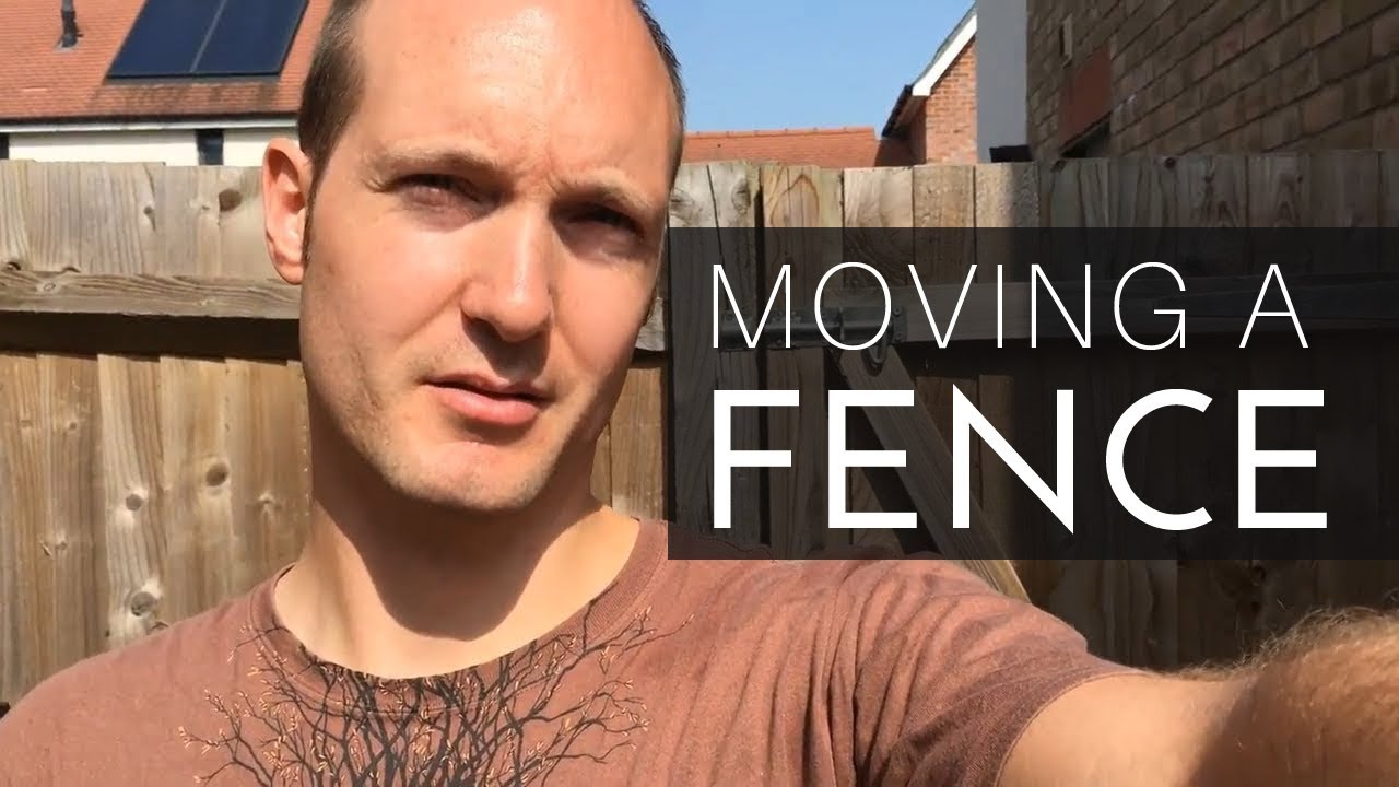 How To Move A Fence