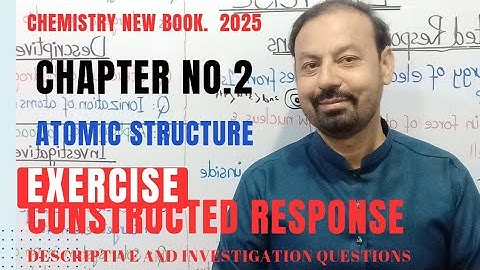 Constructed Response Questions||Descriptive and Investigation Questions ||Chemistry 9th2025 ||Chap.2