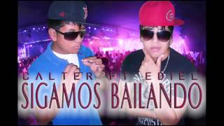 02 Calter Ft Ediel - Sigamos Bailando (Voz Envidiable)