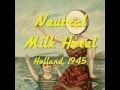 Neutral milk hotel  holland 1945 subttulos en espaol