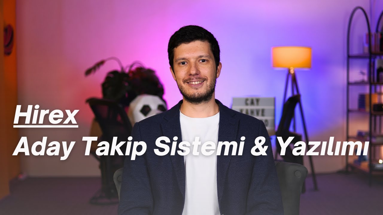 Hirex: Akıllı Aday Takip Sistemi ve Yazılımı