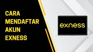 Daftar Exness Terbaru | Cara Daftar Akun Exness di Komputer (PC/Laptop) - Panduan Lengkap dari A sa