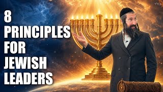 The Future of Jewish Leadership Starts Here: 8 Torah-Based Principles with a Global Impact