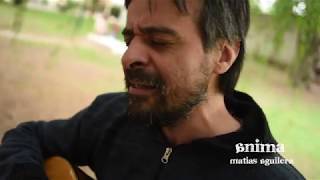 Anima Sessions 7 - Matias Aguilera - Cachicamo