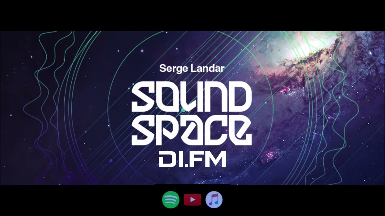 Serge Landar Sound Space 077 June 2023 DIFM Progressive