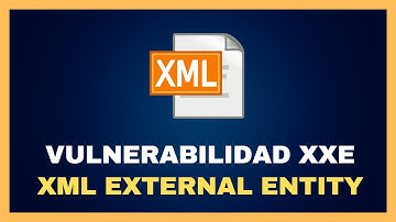 💻 CURSO DE HACKING ÉTICO - En qué Consiste la Vulnerabilidad XXE #22