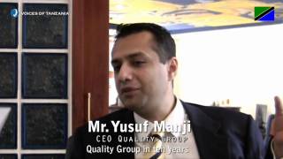 Voices of Tanzania - Mr. Yusuf Manji - CEO of Quality Group