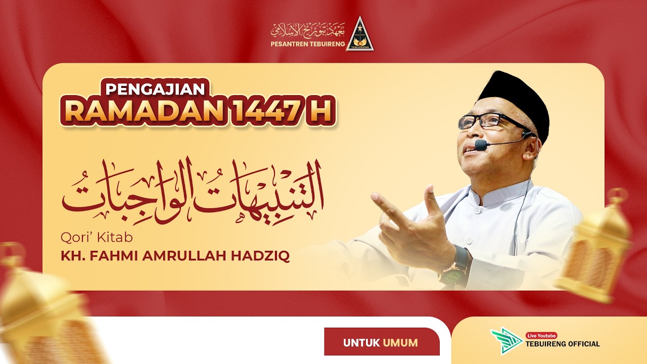 🔴01 PENGAJIAN KITAB ATTANBIHAT AL-WAJIBAT  - KH. FAHMI AMRULLAH HADZIQ - RAMADHAN 1447 H |