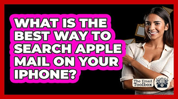 What Is The Best Way To Search Apple Mail On Your iPhone? - TheEmailToolbox.com