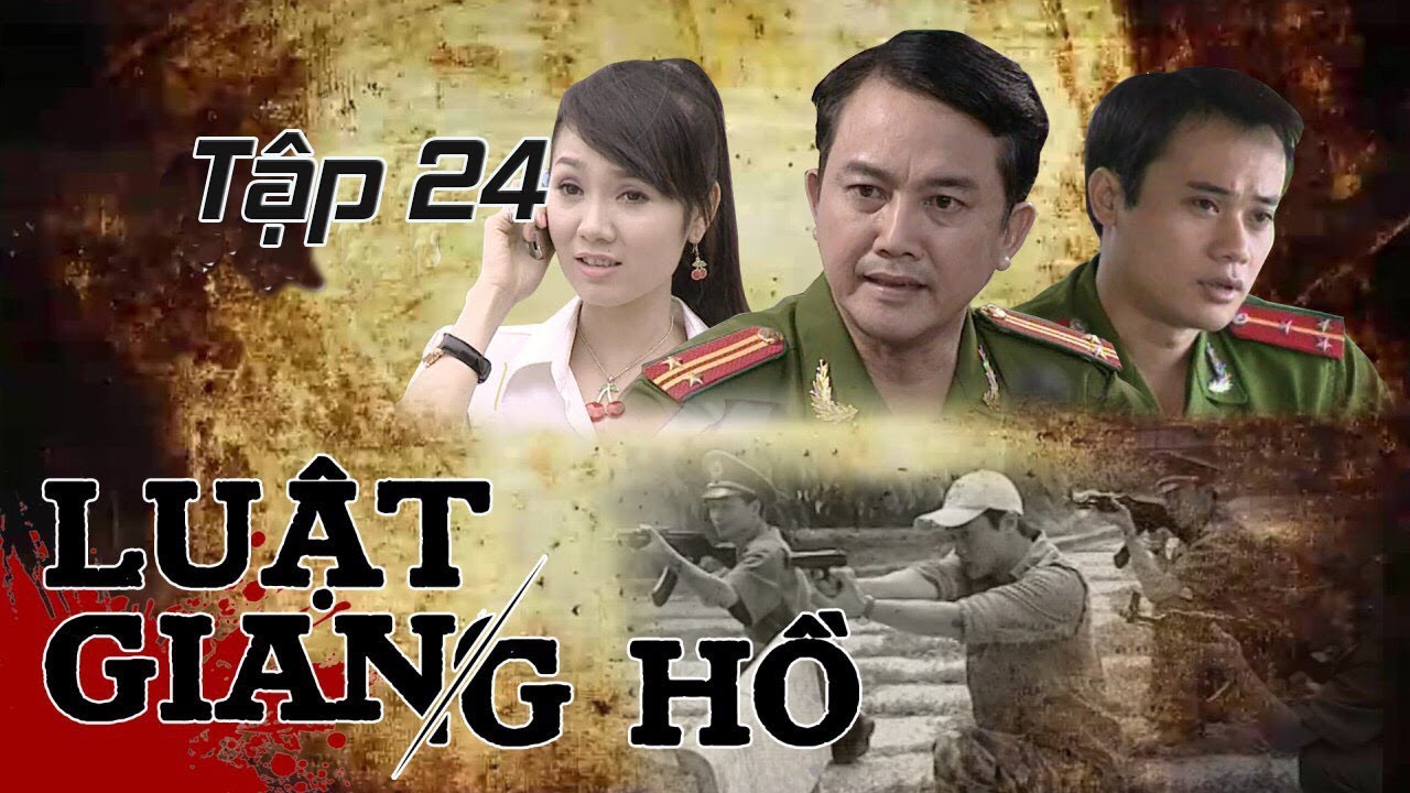 huy trinh dds Phim Hình Sự | Luật Giang Hồ Tập 24: Ai Giết Cô Thắm? | Phim Bộ Việt Nam Hay Nhất