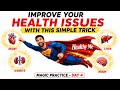 How To Improve Your Health Naturally | Magic Practice Day 4 ✨