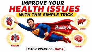 How To Improve Your Health Naturally | Magic Practice Day 4 ✨