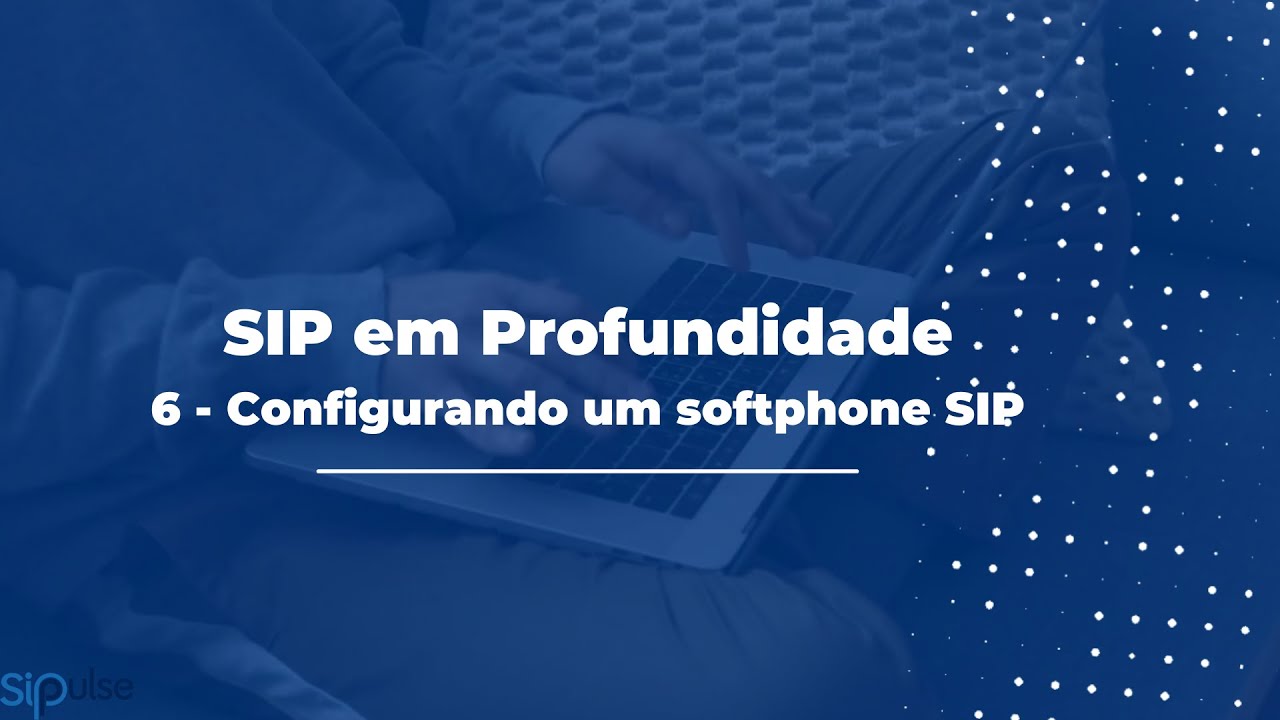 6 - Configurando um Softphone SIP - YouTube