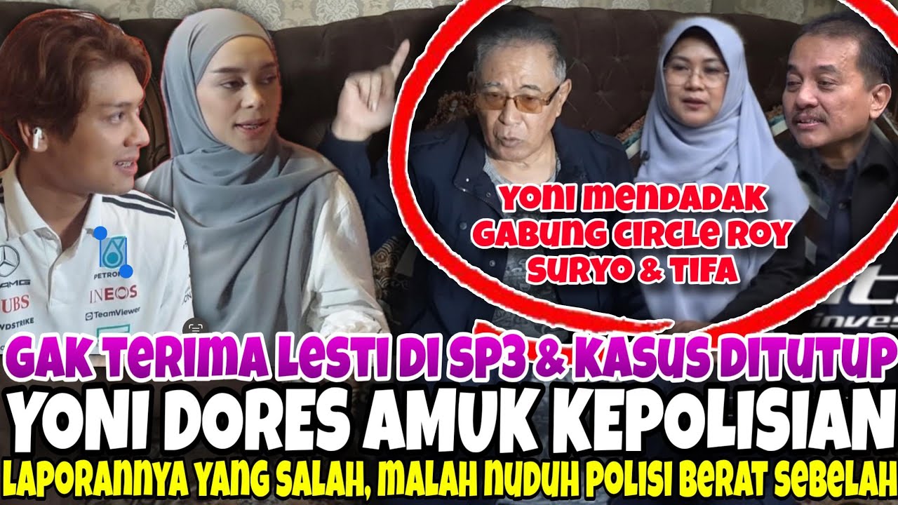 DIKALAHKAN LESTI, YONI DORES NGAMUK² SALAHKAN POLISI - YONI DORES MENDADAK JADI MIRIP ROY SURYO