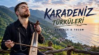 Karadeniz Türküsü Oy Oy Yarim Gel Yanıma 🌿 Kemençe & Tulum