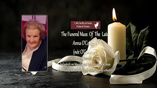 The Funeral Mass Of The Late Ann O Connell (Nee O'Connor)Rip.