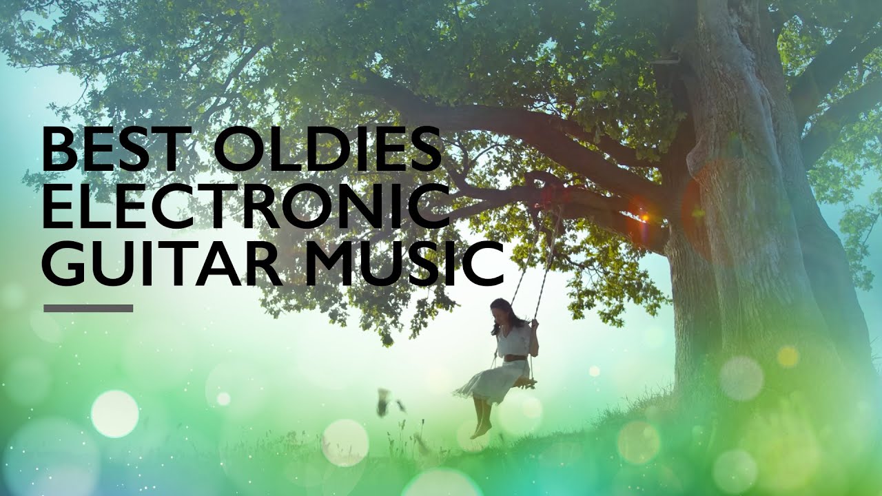 Best Oldies Electronic Guitar Music 60s Relaxing Electric Guitar