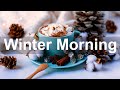 Winter Morning Jazz - Sunny December Jazz and Bossa Nova Music for Breakfast
