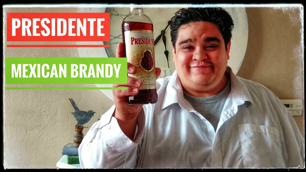 Presidente Mexican Brandy Tasting and Review