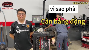 Cân bằng động lốp xe là gì và lợi ích và khi nào phải cân bằng động?